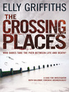 The Crossing Places (eBook): Ruth Galloway Mystery Series, Book 1